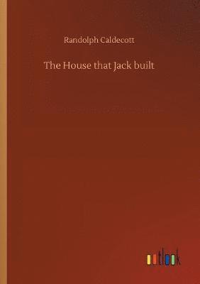 The House that Jack built 1