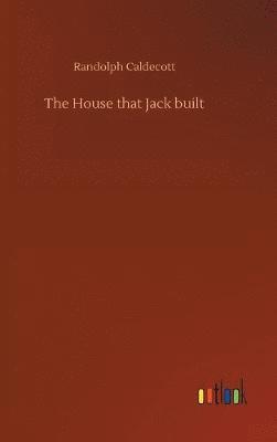 The House that Jack built 1