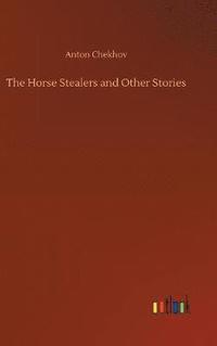 bokomslag The Horse Stealers and Other Stories