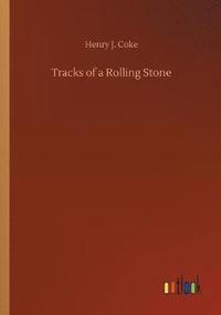 bokomslag Tracks of a Rolling Stone