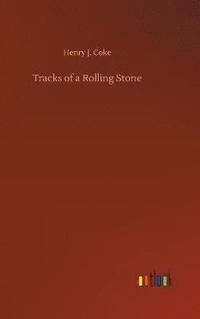bokomslag Tracks of a Rolling Stone