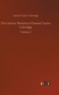 bokomslag The Literary Remains of Samuel Taylor Coleridge