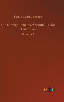 bokomslag The Literary Remains of Samuel Taylor Coleridge