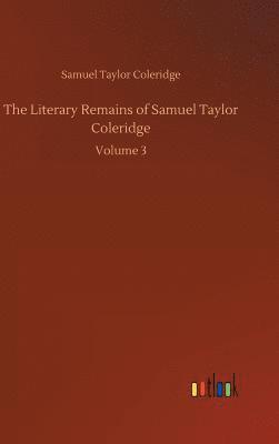 bokomslag Literary Remains of Samuel Taylor Coleridge