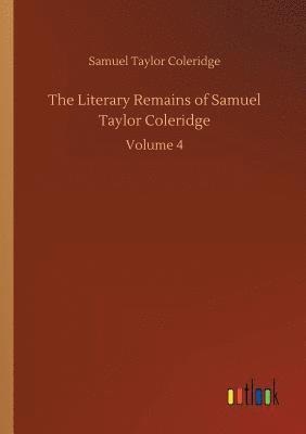 bokomslag Literary Remains of Samuel Taylor Coleridge