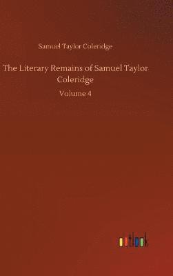 Literary Remains of Samuel Taylor Coleridge 1