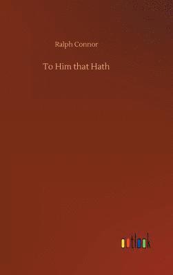 bokomslag To Him that Hath