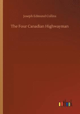 bokomslag The Four Canadian Highwayman
