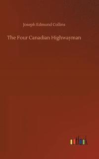 bokomslag The Four Canadian Highwayman