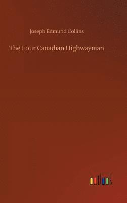 The Four Canadian Highwayman 1