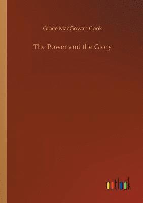 The Power and the Glory 1