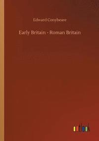 bokomslag Early Britain - Roman Britain