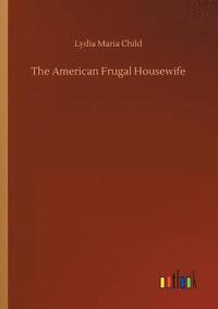 bokomslag The American Frugal Housewife