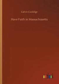 bokomslag Have Faith in Massachusetts