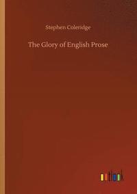 bokomslag The Glory of English Prose