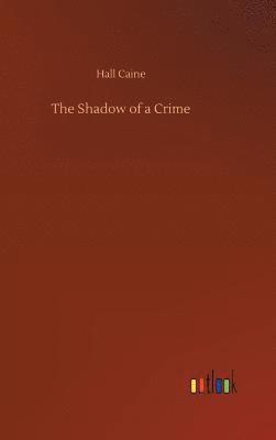 bokomslag The Shadow of a Crime