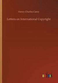 bokomslag Letters on International Copyright