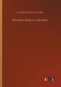 bokomslag Bowdoin Boys in Labrador