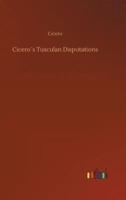 Cicero´s Tusculan Disputations