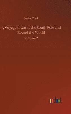 Voyage towards the South Pole and Round the World