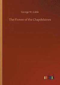 bokomslag Flower of the Chapdelaines