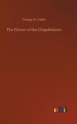 The Flower of the Chapdelaines 1