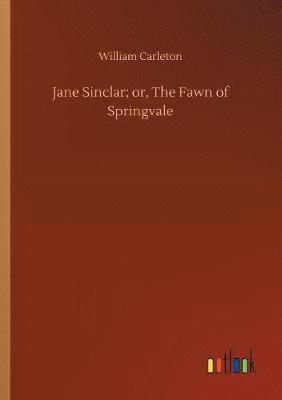 bokomslag Jane Sinclar; or, The Fawn of Springvale
