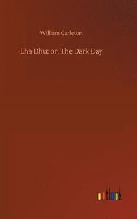 bokomslag Lha Dhu; or, The Dark Day