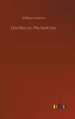 bokomslag Lha Dhu; or, The Dark Day