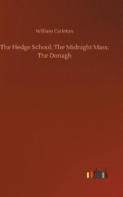 bokomslag The Hedge School; The Midnight Mass; The Donagh
