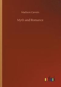 bokomslag Myth and Romance