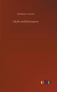 bokomslag Myth and Romance