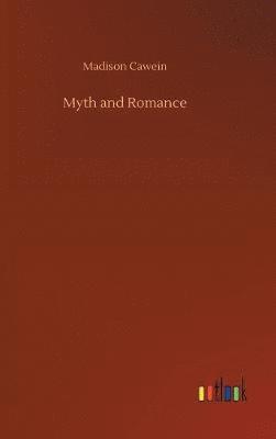 bokomslag Myth and Romance