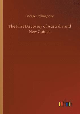 bokomslag The First Discovery of Australia and New Guinea