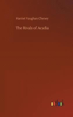bokomslag Rivals of Acadia