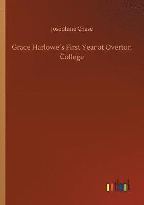 Grace Harlowe´s First Year at Overton College