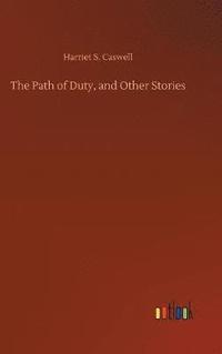 bokomslag The Path of Duty, and Other Stories