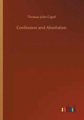 bokomslag Confession and Absolution