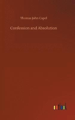 bokomslag Confession and Absolution