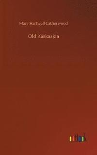 bokomslag Old Kaskaskia