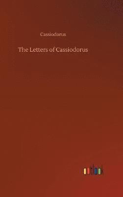 Cassiodorus - Letters of Cassiodorus, Inbunden
