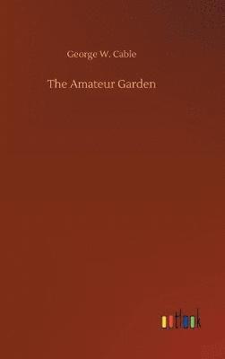 bokomslag The Amateur Garden