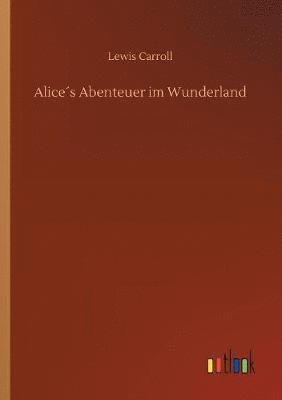 Alices Abenteuer im Wunderland 1