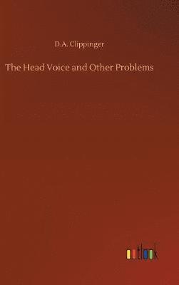 The Head Voice and Other Problems 1