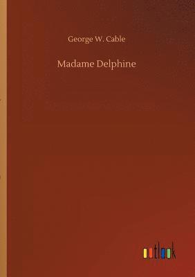 Madame Delphine 1