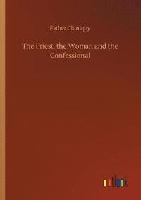 bokomslag The Priest, the Woman and the Confessional