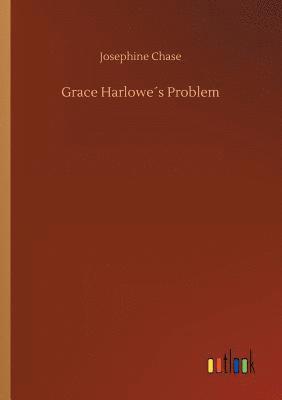 Grace Harlowe´s Problem