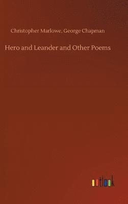 bokomslag Hero and Leander and Other Poems