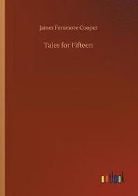 bokomslag Tales for Fifteen