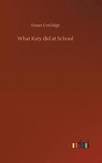 bokomslag What Katy did at School